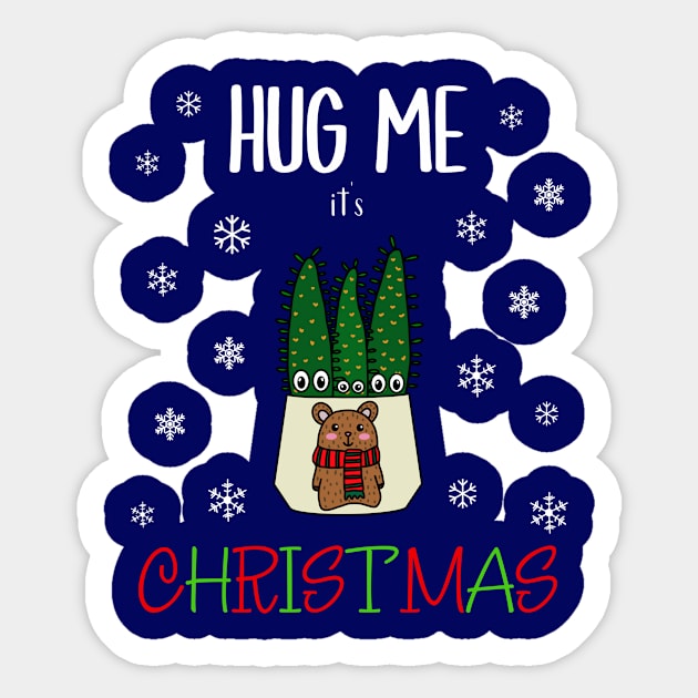 Hug Me It's Christmas - Eves Pin Cacti In Christmas Bear Pot Sticker by DreamCactus